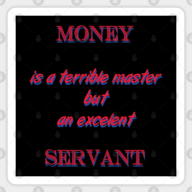 Money is a terrible master Sticker by chicledechoclo